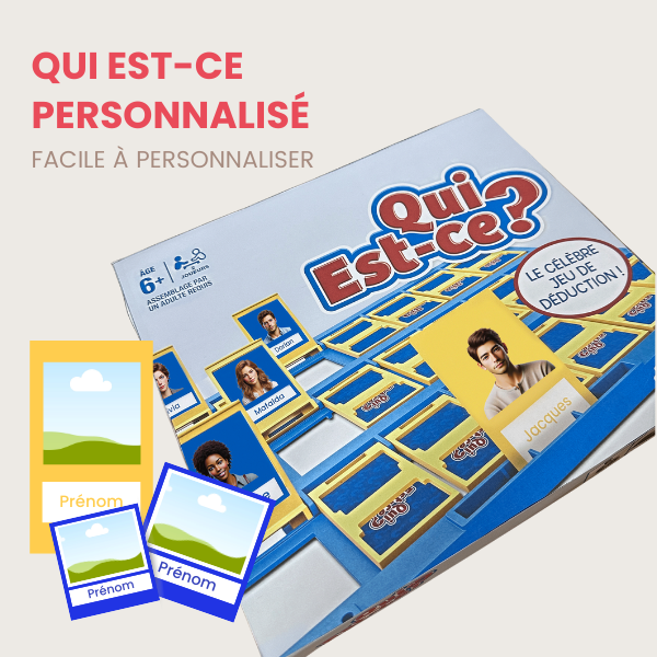 Qui c'est ? personnalisé